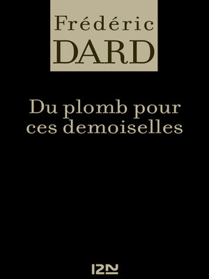 cover image of Du plomb pour ces demoiselles